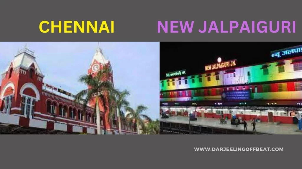 Chennai to New Jalpaiguri train
