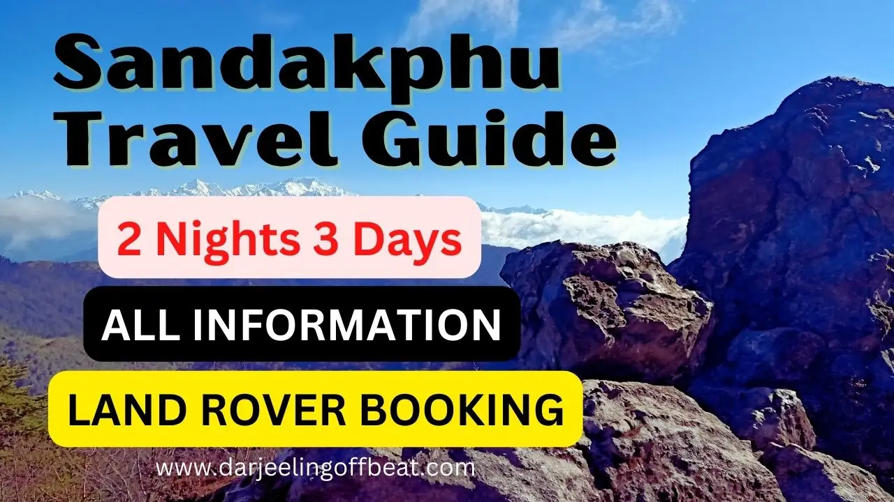 Sandakphu Travel Guide