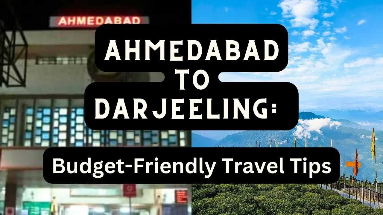 Ahmedabad to darjeeling