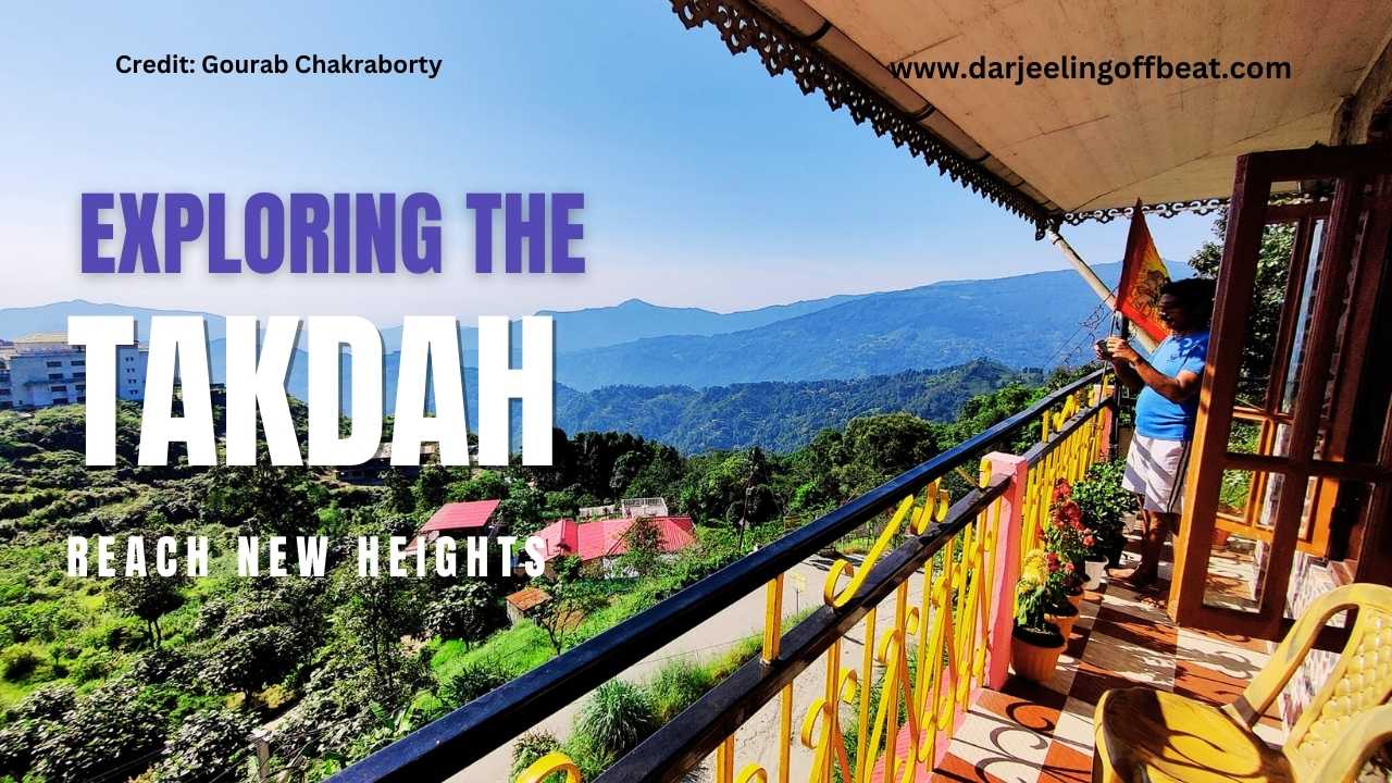 Takdah and Tinchuley